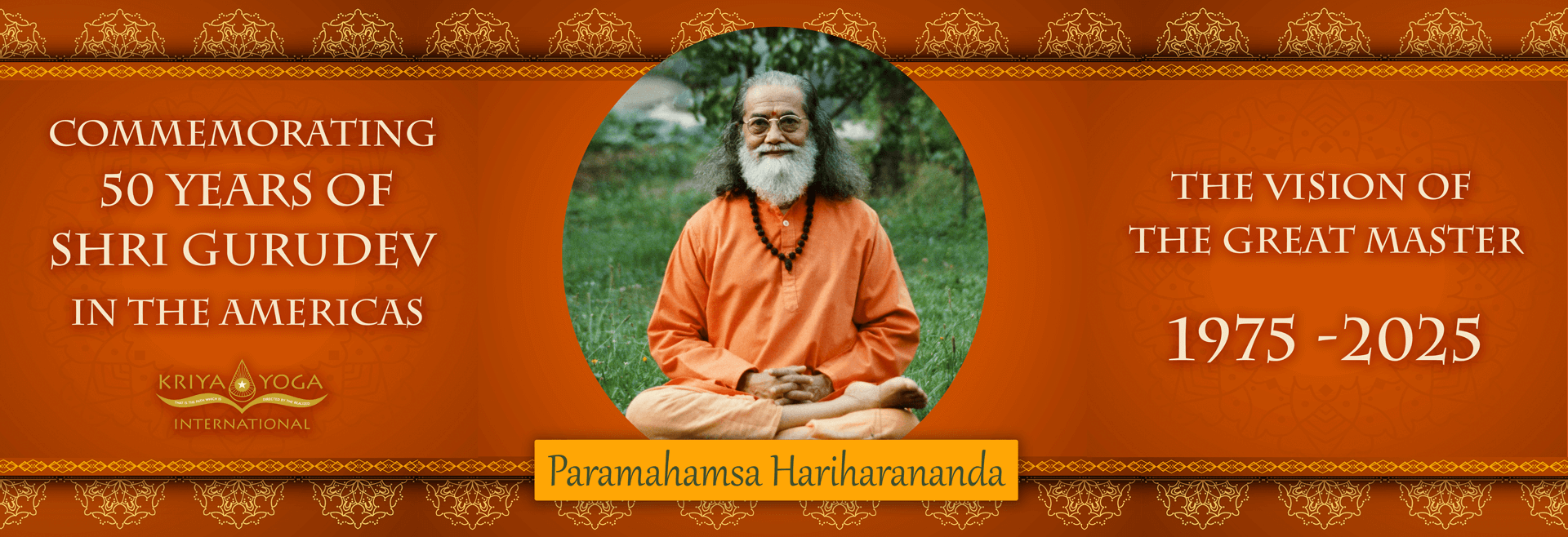 Commemorating 50 Years of Shri Gurudev in the Americas - The Vision of the Great Master 1975-2025